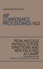 Image for Pion-Nucleus Physics: Future Directions and New Facilities at Lampf