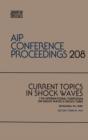 Image for Current Topics in Shock Waves : Proceedings of the 17th International Symposium on Shock Waves and Tubes, Lehigh University, Betheleham, Pennsylvania, July 1989