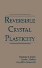 Image for Reversible Crystal Plasticity