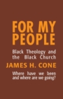Image for For My People : Black Theology and the Life of the Church