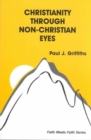 Image for Christianity Through Non-Christian Eyes