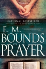 Image for E.M. Bounds on Prayer