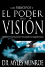 Image for Los Los Principios Y Poder de la Vision : Las Claves Para Poder Alcanzar La Realizacion del Destino Personal Y Corporativo (Spanish Language Edition, t