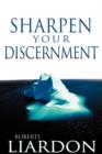 Image for Sharpen Your Discernment