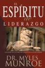Image for El Espiritu de Liderazgo : Cultivando Las Actitudes Que Influencian La Accion Humana (Spanish Language Edition, the)