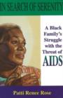 Image for In Search of Serenity : A Black Family&#39;s Struggle with the Threat of AIDS