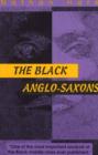 Image for The Black Anglo-Saxons
