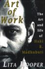 Image for The Art of Work : The Art and Life of Haki R. Madhubuti