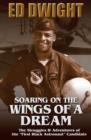 Image for Soaring on the wings of a dream  : the untold story of America&#39;s first black astronaut