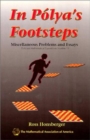 Image for In Polya&#39;s footsteps  : miscellaneous problems and essays