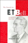 Image for The search for E.T. Bell  : also known as John Taine