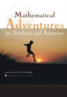 Image for Mathematical adventures for students and amateurs