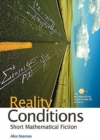 Image for Reality Conditions : Short Mathematical Fiction