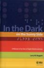 Image for In the Dark on the Sunny Side: A Memoir of an Out-of-Sight Mathematician