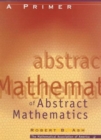 Image for A primer of abstract mathematics