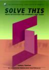 Image for Solve this  : activities for students and math clubs