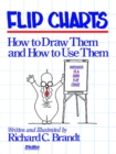 Image for Flip Charts : How to Draw Them and How to Use Them