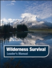 Image for Wilderness Survival, Leader&#39;s Manual