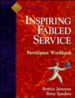Image for Fabled Service, Participant Workbook : Ordinary Acts, Extraordinary Outcomes