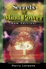 Image for Secrets of Mind Power : Your Absolute, Quintessential, All You Wanted to Know, Complete Guide to Memory Mastery