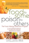 Image for Food to some poison to others: the food allergy detection program