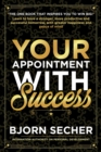 Image for Your Appointment With Success