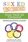 Image for Sex Ed Uncensored - Sexual Health and Reproduction