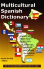 Image for Multicultural Spanish Dictionary : How everyday Spanish Differs from Country to Country