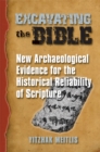 Image for Excavating the Bible