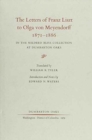 Image for The Letters of Franz Liszt to Olga von Meyendorff, 1871–1886 : In the Mildred Bliss Collection at Dumbarton Oaks