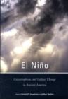 Image for El Niäno, catastrophism, and culture change in ancient America  : a symposium at Dumbarton Oaks, 12th-13th October 2002