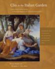 Image for Clio in the Italian garden  : twenty-first-century studies in historical methods and theoretical perspectives