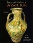 Image for Trade and Markets in Byzantium