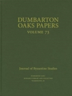 Image for Dumbarton Oaks Papers, 73