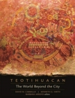 Image for Teotihuacan  : the world beyond the city