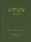 Image for Dumbarton Oaks Papers, 75