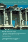 Image for The Rabbula Corpus : Comprising the Life of Rabbula, His Correspondence, a Homily Delivered in Constantinople, Canons, and Hymns