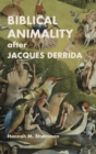 Image for Biblical Animality after Jacques Derrida