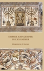Image for Empire and Gender in LXX Esther