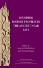 Image for Sounding Sensory Profiles in the Ancient Near East