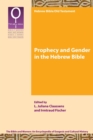 Image for Prophecy and Gender in the Hebrew Bible
