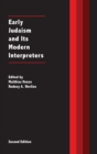 Image for Early Judaism and Its Modern Interpreters