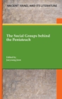 Image for The Social Groups behind the Pentateuch