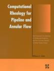 Image for Computational Rheology for Pipeline and Annular Flow