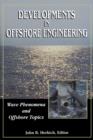 Image for Developments in Offshore Engineering: Wave Phenomena and Offshore Topics