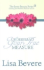 Image for Understanding Your True Measure