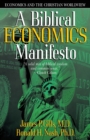 Image for A Biblical Economics Manifesto : Economics and the Christian Worldview