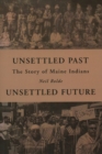 Image for Unsettled Past, Unsettled Future