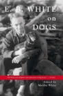 Image for E.B. White on Dogs