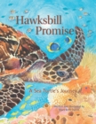 Image for Hawksbill Promise: A Sea Turtle&#39;s Journey